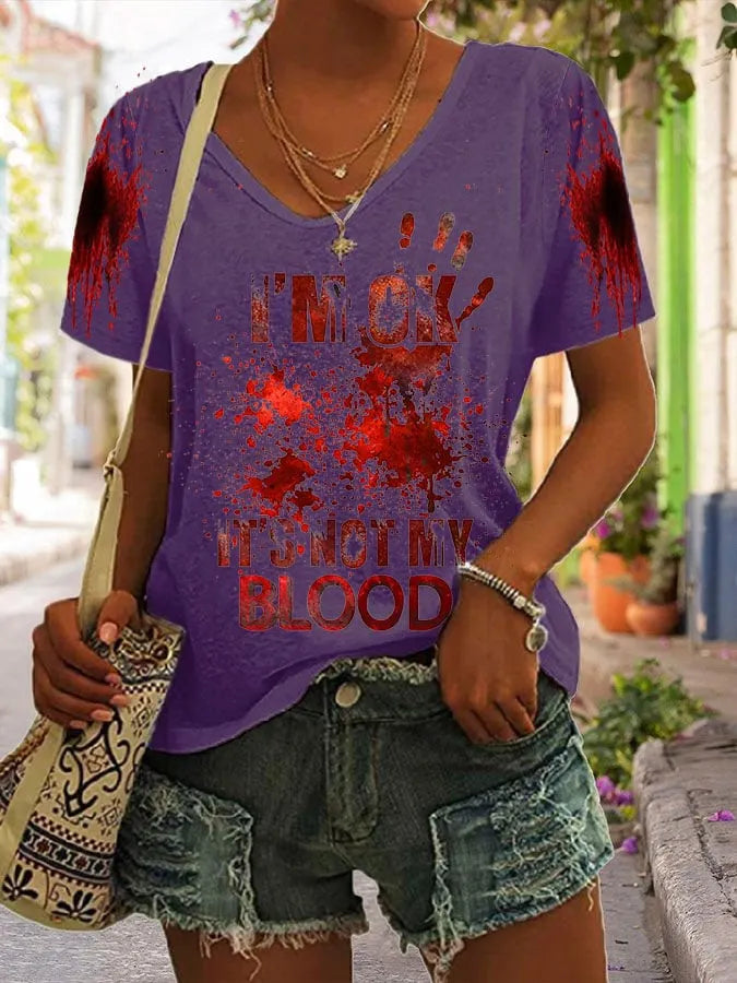 I'M Ok It'S Not My Blood Women's Casual Printed T-Shirt