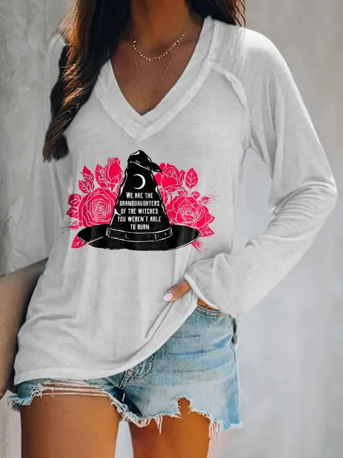 We Are The Granddaughters Of The Witches You Werent Able To Burn Print T-Shirt  09a5