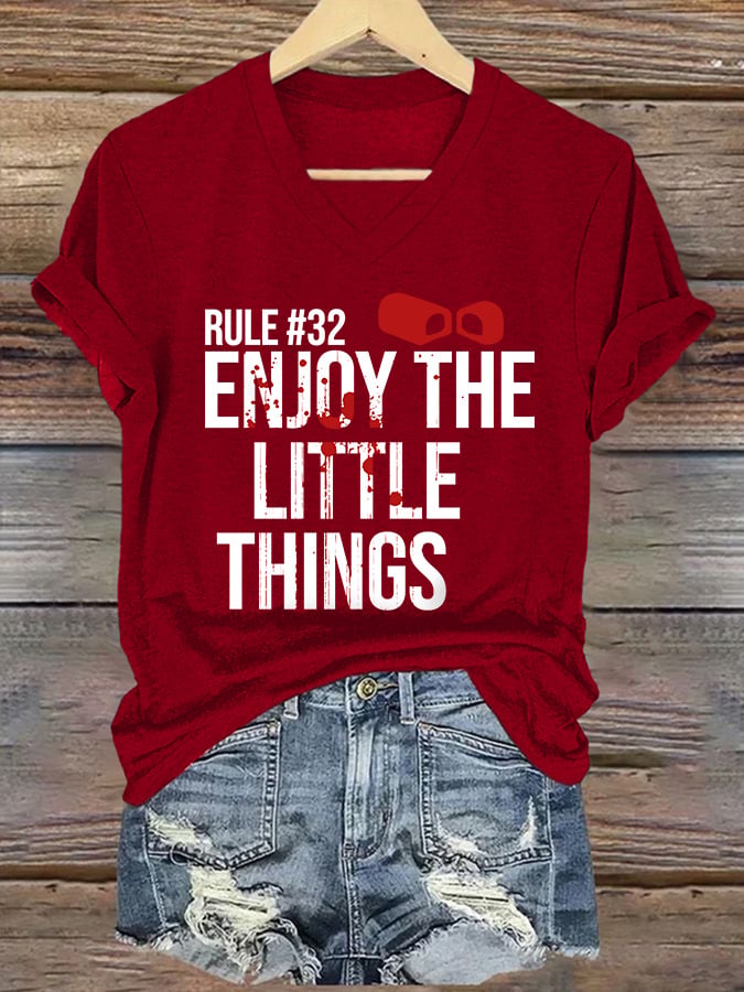 V-Neck Retro Rule #32 Blood Stains Enjoy The Little Things Print T-Shirt